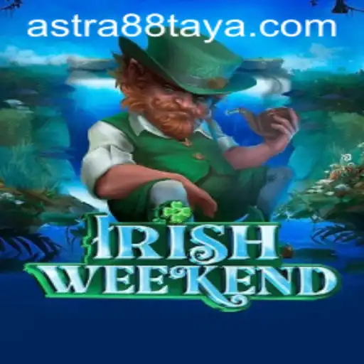 Exploring the Excitement of IrishWeekend: An Astra88 Adventure